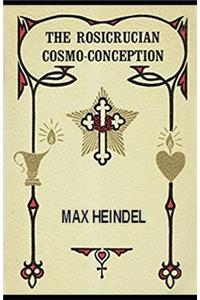 The Rosicrucian Cosmo-Conception