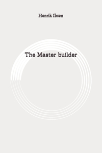 The Master builder