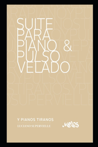 Suite para piano & pulso velado