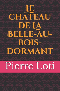 Le château de La Belle-au-bois-dormant