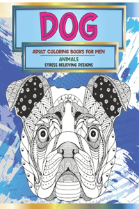Adult Coloring Books for Men - Animals - Stress Relieving Designs - Dog