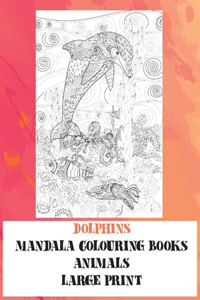 Mandala Colouring Books Large Print - Animals - Dolphins