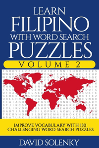 Learn Filipino with Word Search Puzzles Volume 2