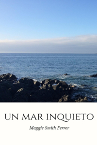 Un Mar Inquieto