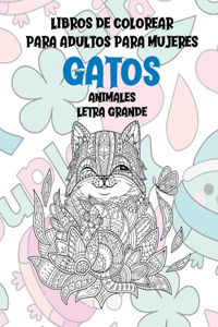 Libros de colorear para adultos para mujeres - Letra grande - Animales - Gatos