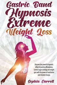 Gastric Band Hypnosis Extreme Weight Loss