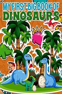 My First Big Book Of Dinosaurs