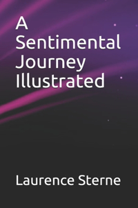 A Sentimental Journey Illustrated