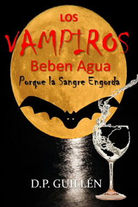 Los Vampiros Beben Agua