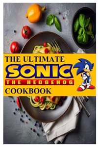 Ultimate Sonic The Hedgehog Cookbook