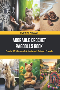 Adorable Crochet Ragdolls Book