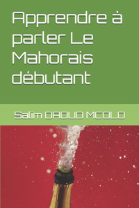Apprendre à parler Le Mahorais débutant