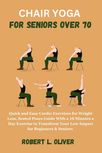 Chair Yoga for Seniors Over 70