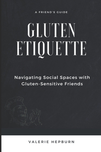 Gluten Etiquette