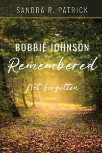 Bobbie Johnson Remembered