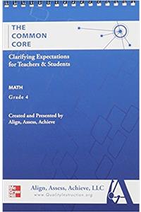 AAA the Common Core: Clarifying Expectations for Teachers and Students. Math, Grade 4