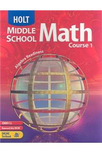 Holt Middle School Math: Student Edition Course 1 2004