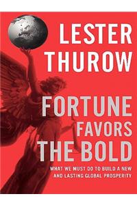Fortune Favors the Bold