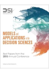 Models and Applications in the Decision Sciences