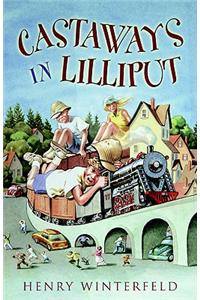 Castaways in Lilliput