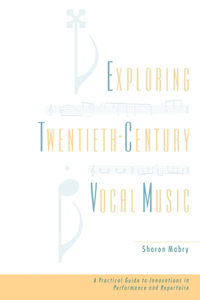 Exploring Twentieth-Century Vocal Music