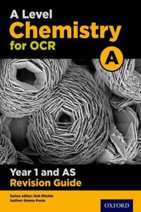 OCR A Level Chemistry A Year 1 Revision Guide