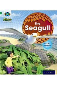 Project X: Alien Adventures: Green: The Seagull