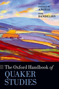 Oxford Handbook of Quaker Studies