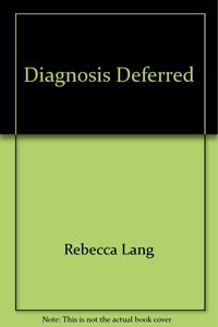 Diagnosis Deferred