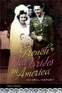 French War Brides in America: An Oral History