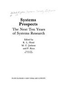 Systems Prospects: The Next Ten Years Of Systems Research: The Next Ten Years Of Systems Research - Conference Proceedings