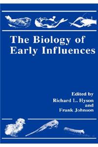 Biology of Early Influences