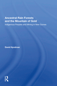 Ancestral Rainforests and the Mountain of Gold