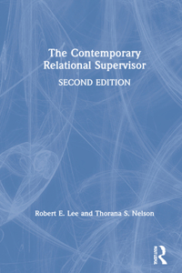 Contemporary Relational Supervisor 2nd Edition