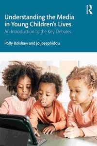 Understanding the Media in Young Children's Lives