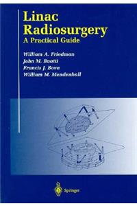 Linac Radiosurgery: A Pracitcal Guide