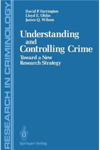 Understanding and Controlling Crime