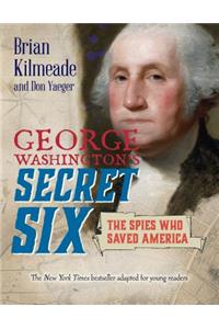 George Washington's Secret Six (Young Readers Adaptation)