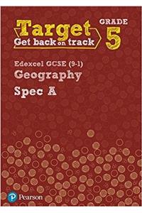 Target Grade 5 Edexcel GCSE (9-1) Geography Spec A Intervention Workbook