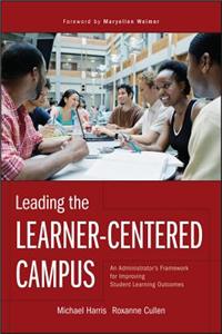 Leading the Learner–Centered Campus