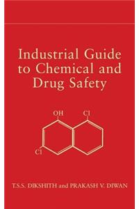 Industrial Guide to Chemical and Drug Safety