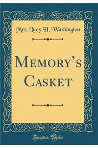 Memory's Casket (Classic Reprint)
