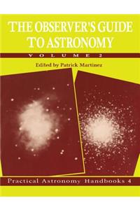 The Observer's Guide to Astronomy: Volume 2