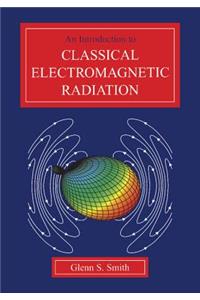 Introduction to Classical Electromagnetic Radiation