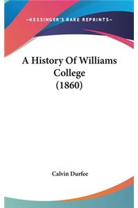 A History Of Williams College (1860)