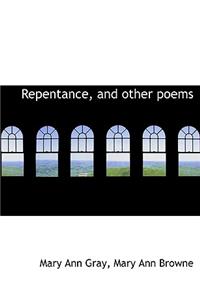 Repentance, and Other Poems