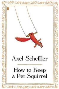 How to Keep a Pet Squirrel