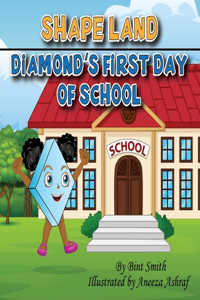 Shape Land (Diamond's First Day of School)