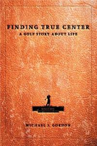 Finding True Center