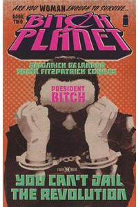 Bitch Planet, Volume 2: President Bitch